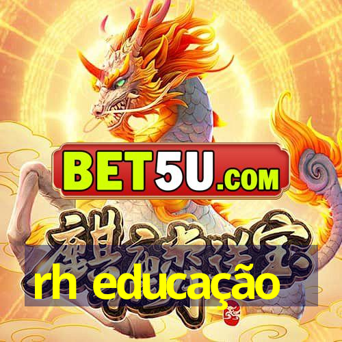 rh educação